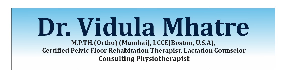 Dr. Vidula Mhatre’s Orthopedic and Women’s Health Physiotherapy Clinic .