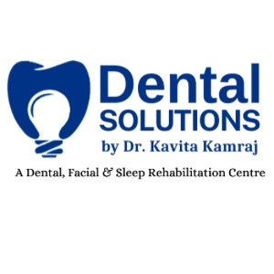 Dental Solutions by Dr. Kavita Kamraj